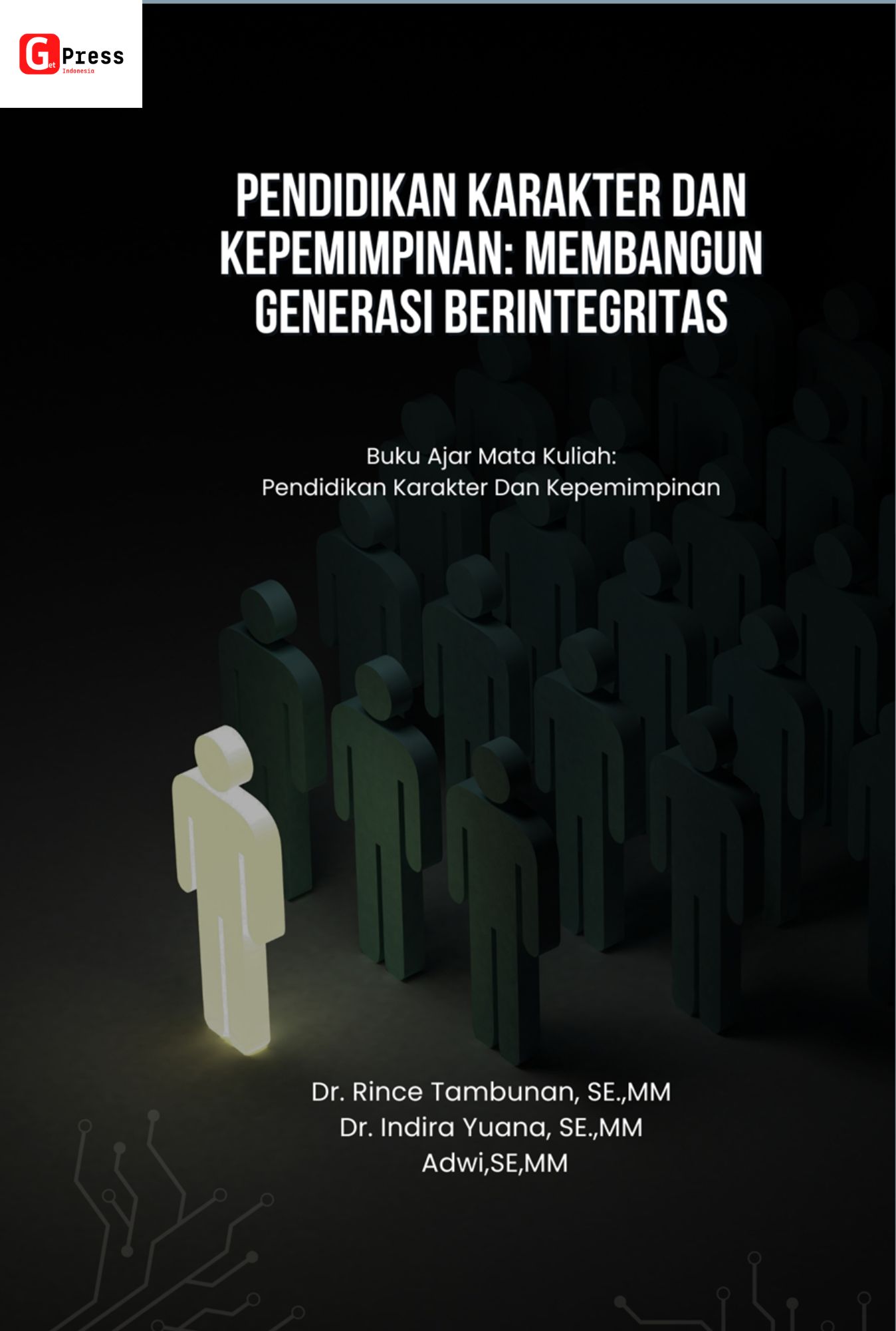 BUKU AJAR  PENDIDIKAN KARAKTER DAN KEPEMIMPINAN: Membangun Generasi Berintegritas